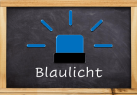 Blaulicht (Tafel mit Grafik)